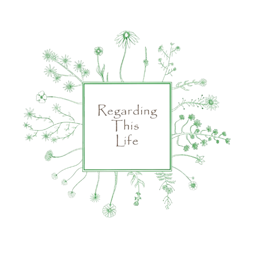 Regarding This Life: Meditations & Resources Logo